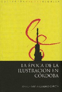 'La poca de la ilustracin en Crdoba'  nuevo libro del Servicio de Publicaciones