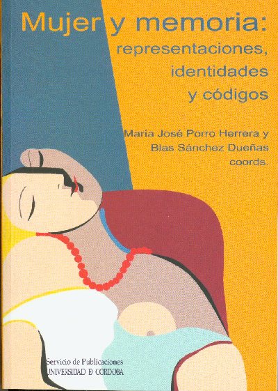 ' Mujer y memoria. Representaciones, identidades y cdigos', nuevo libro del Servicio de Publicaciones