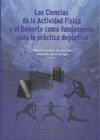 Las Ciencias de la Actividad Fsica y el Deporte como fundamento para la prctica deportiva, nuevo libro del Servicio de Publicaciones de la Universidad de Crdoba