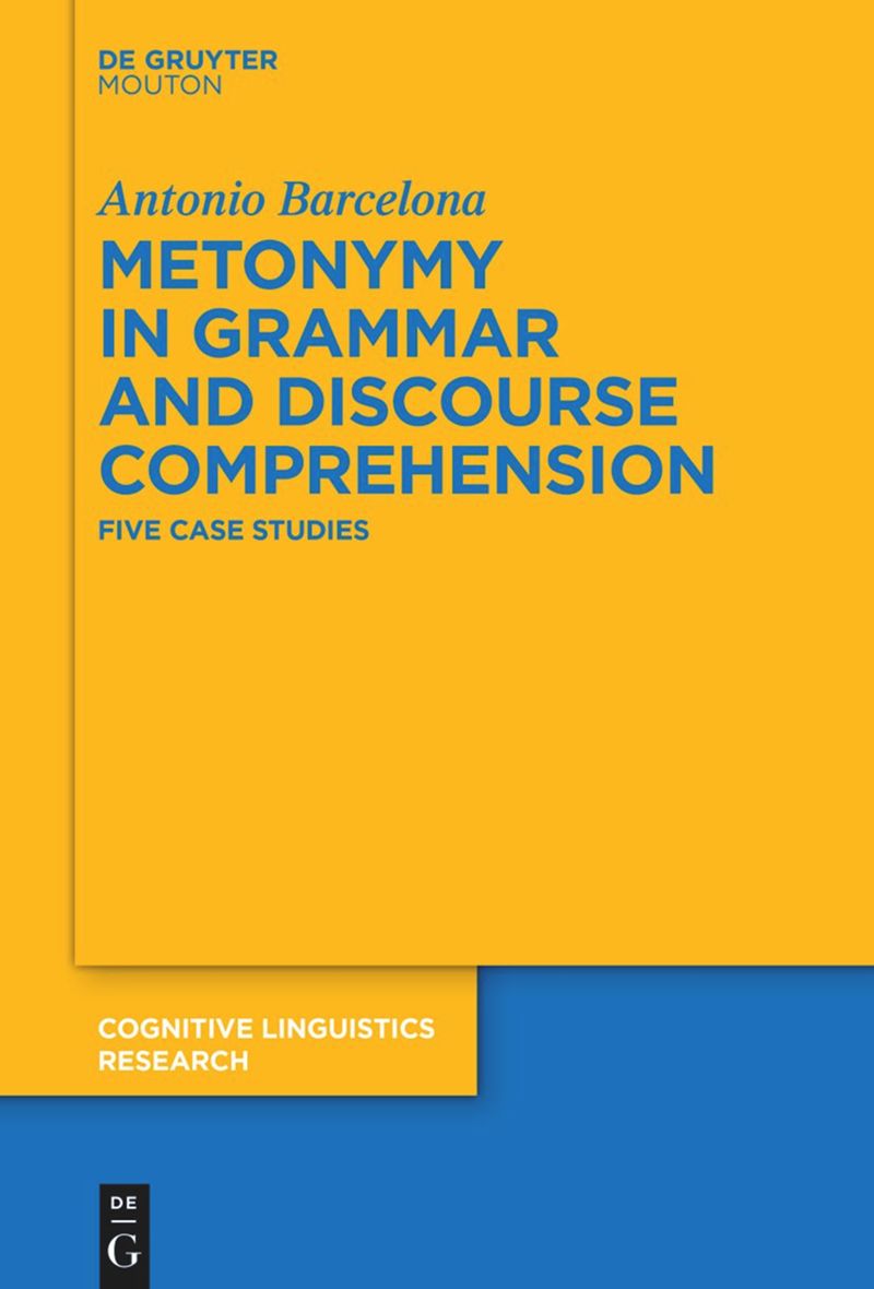 book Metonymy in Grammar and Discourse Comprehension