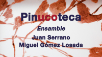 #LaUCOenAbierto I PinUCOteca (IV): &#039;Ensamble&#039;. Juan Serrano y Miguel Gómez Losada