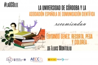 La UCO lee Ciencia | Hoy ‘Editando genes: recorta, pega y colorea’ de Lluís Montoliu