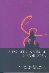 La escritura visual de Crdoba, nuevo libro del Servicio de Publicaciones de la Universidad de Crdoba