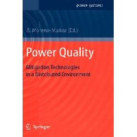 Springer publica el libro del profesor Antonio Moreno ' Power Quality: Mitigation Technologies in a Distributed Environment'.